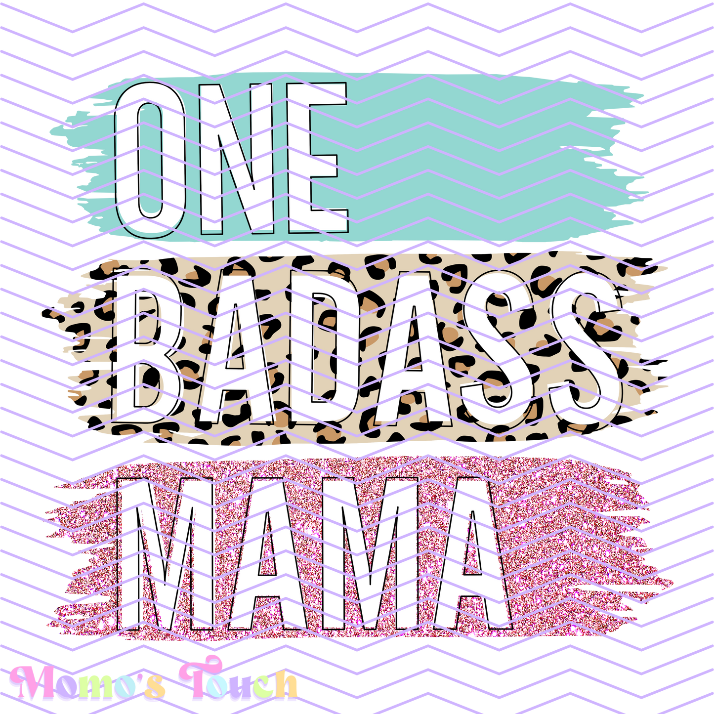 MOTHER'S DAY DTF FULL COLOR TRANSFER SHEET - ONE BADASS MAMA