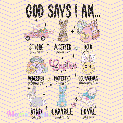 EASTER DTF FULL COLOR TRANSFER SHEET -  GOD SAYS I AM.... <3