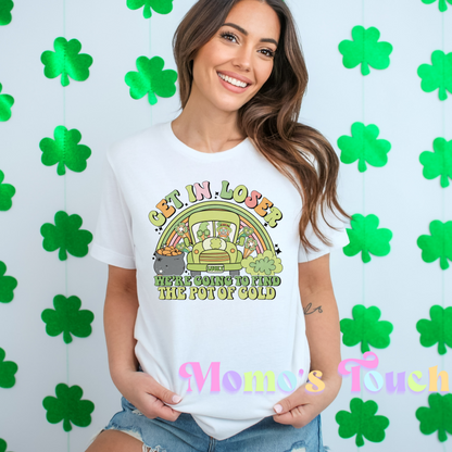 ST PATRICK DTF FULL COLOR TRANSFER - GET IN LOSER